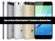 Install Android 7.0 Nougat on Huawei Nova