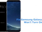 Fix Samsung Galaxy S8+ Won't Turn On Issue