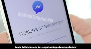 How to fix Unfortunately Messenger has stopped errror on Android
