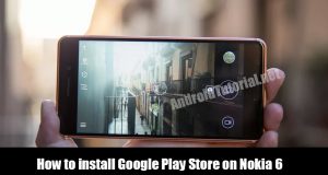 install Google Play Store on Nokia 6