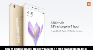 Update Mi Max 2 to Android 7.1.1 Nougat