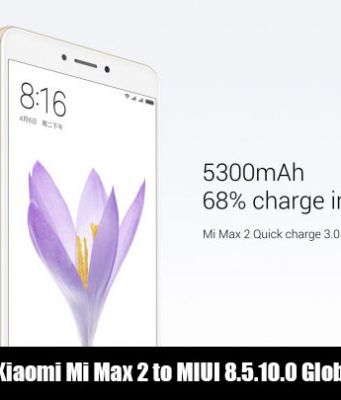 Update Mi Max 2 to Android 7.1.1 Nougat