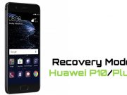 How To Boot Huawei P10 Plus in Recovery Mode