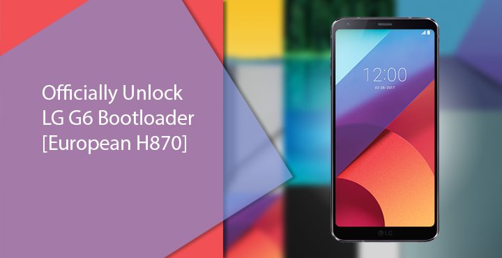 Unlock Bootloader on LG G6
