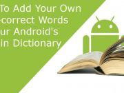 how to add auto-correct words to Android Dictionary