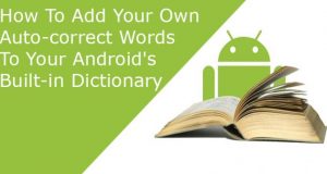 how to add auto-correct words to Android Dictionary