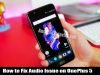 Fix Audio Issue on OnePlus 5