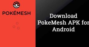 PokeMesh 10.7.0-rc2 APK