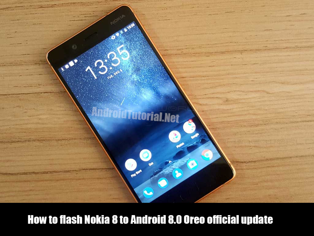 flash Nokia 8 to Android 8.0 Oreo official update