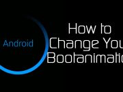 How to Customize Boot Animation on an Android Device Customize Boot Animation