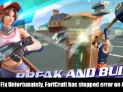 how to fix unfortunately fortcraft has stopped error on android