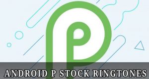 Download Android P Stock Ringtones