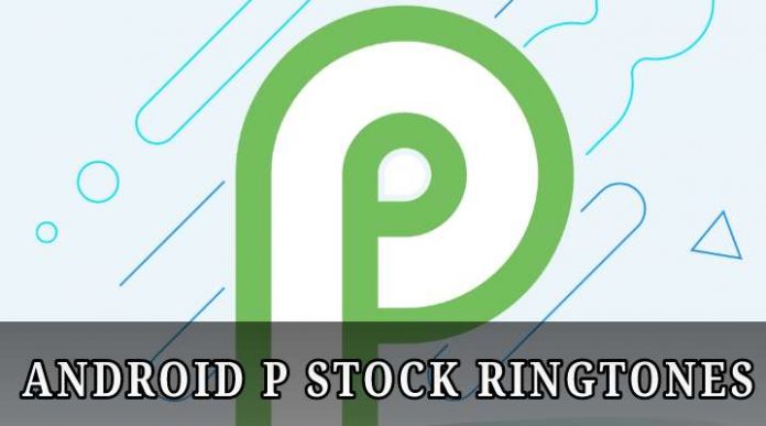 Download Android P Stock Ringtones