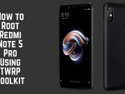 How To Install TWRP Recovery and Root Redmi Note 5 Pro Root Redmi Note 5 Pro