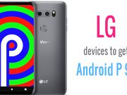 List of LG Devices Getting Android 9.0 Pie Update Android 9.0 Pie Update