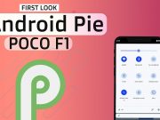 How to Install Android 9.0 Pie on Xiaomi Poco F1 Android 9.0 Pie on Xiaomi Poco F1