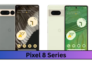 Pixel 8 Series